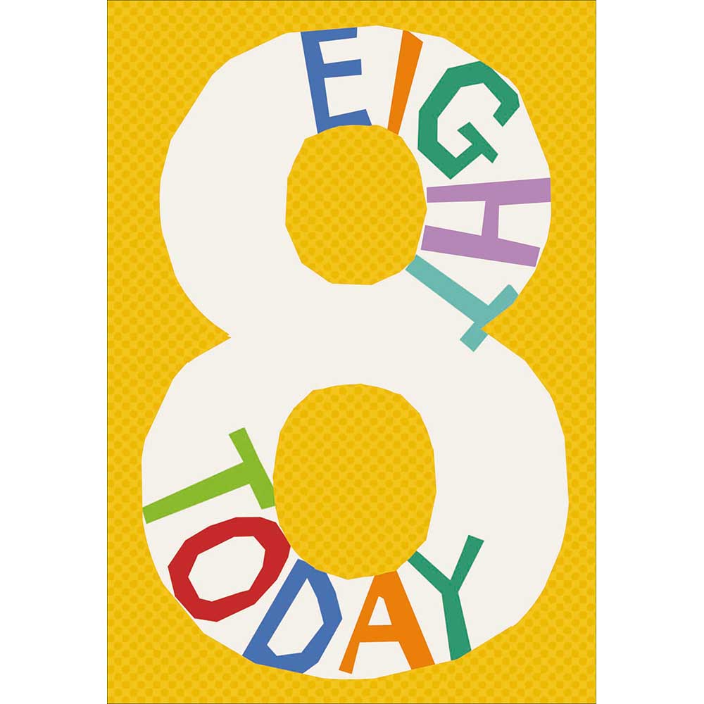 Woodmansterne Eight Today Birthday Card