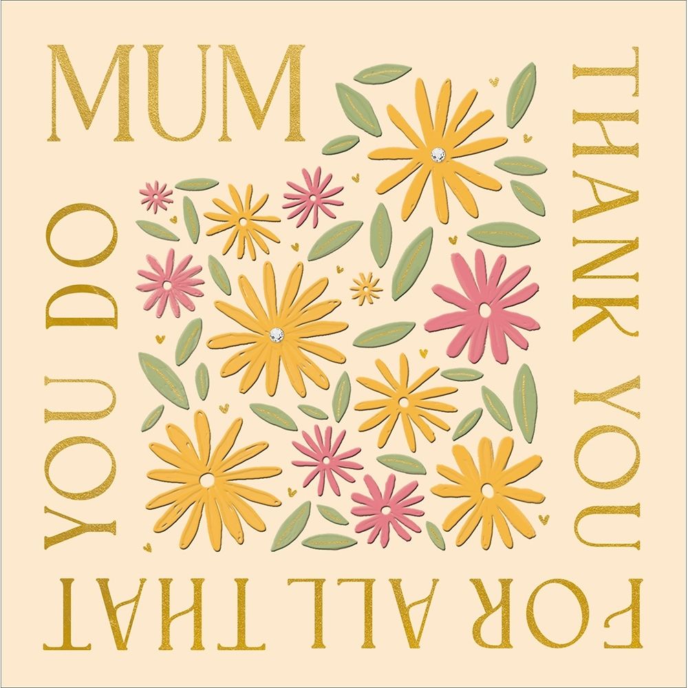 Woodmansterne Mum All That You Do Daisy Mother's Day Card