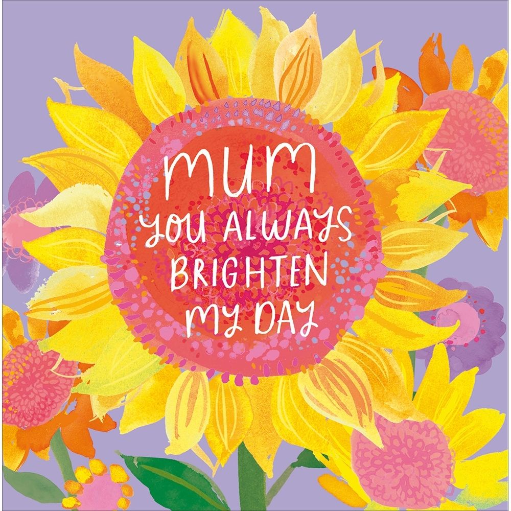 Woodmansterne Mum Brighter Days Sunflowers Mother's Day Card