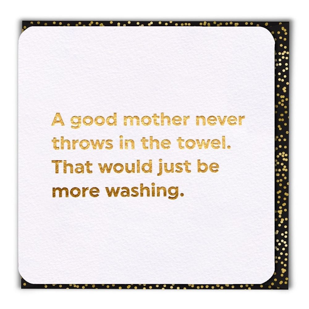 Woodmansterne Never Throws in the Towel Mother's Day Card