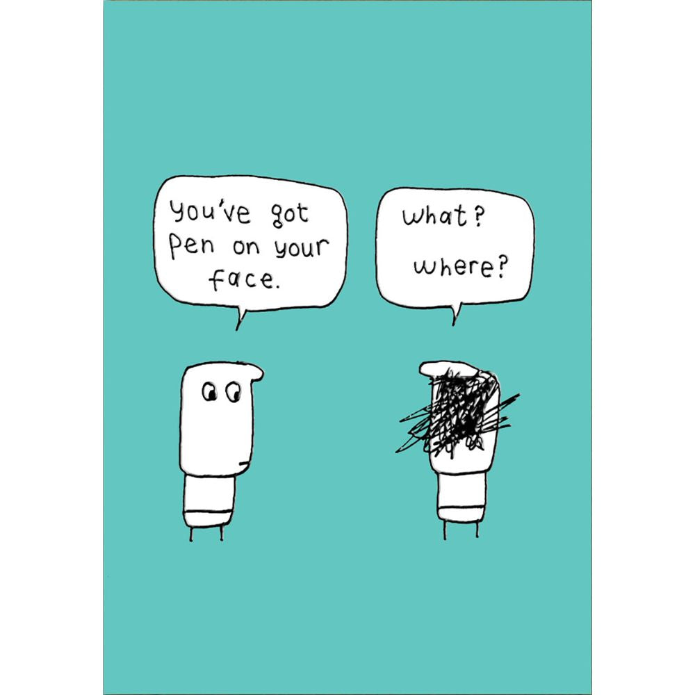 Woodmansterne Pen on your Face Funny Blank Card