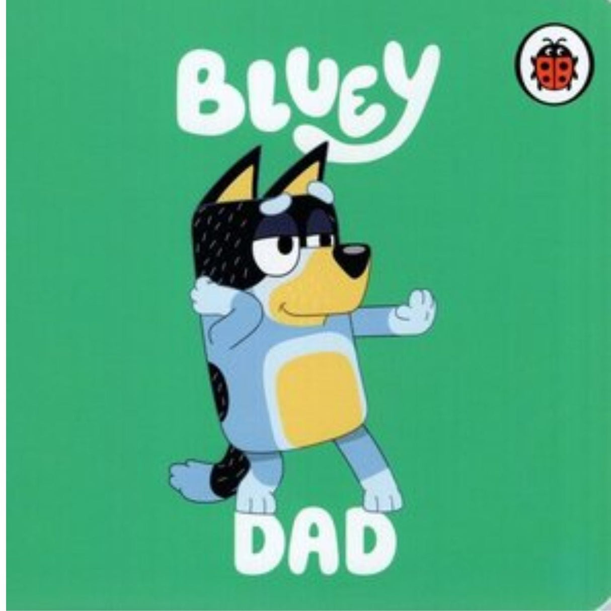 Bluey Dad Board Book - Old Railway Line Garden Centre