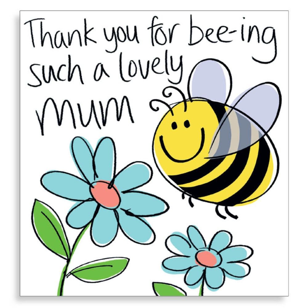 Woodmansterne Mum Bee-ing Lovely Mother's Day Card - Old Railway Line Garden Centre