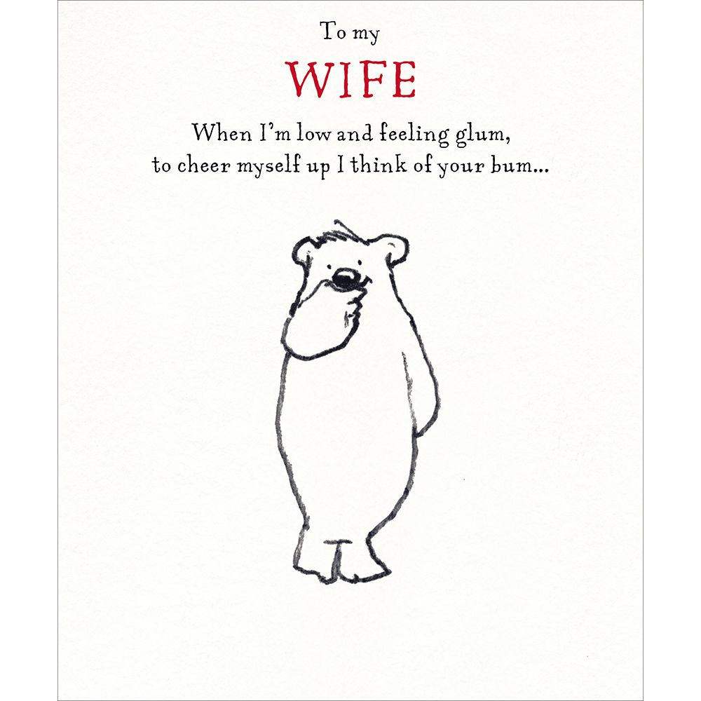 Woodmansterne Wife Glum Bear Funny Card
