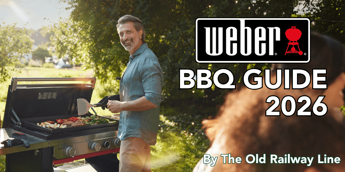 Weber BBQ Guide 2026 - Old Railway Line Garden Centre