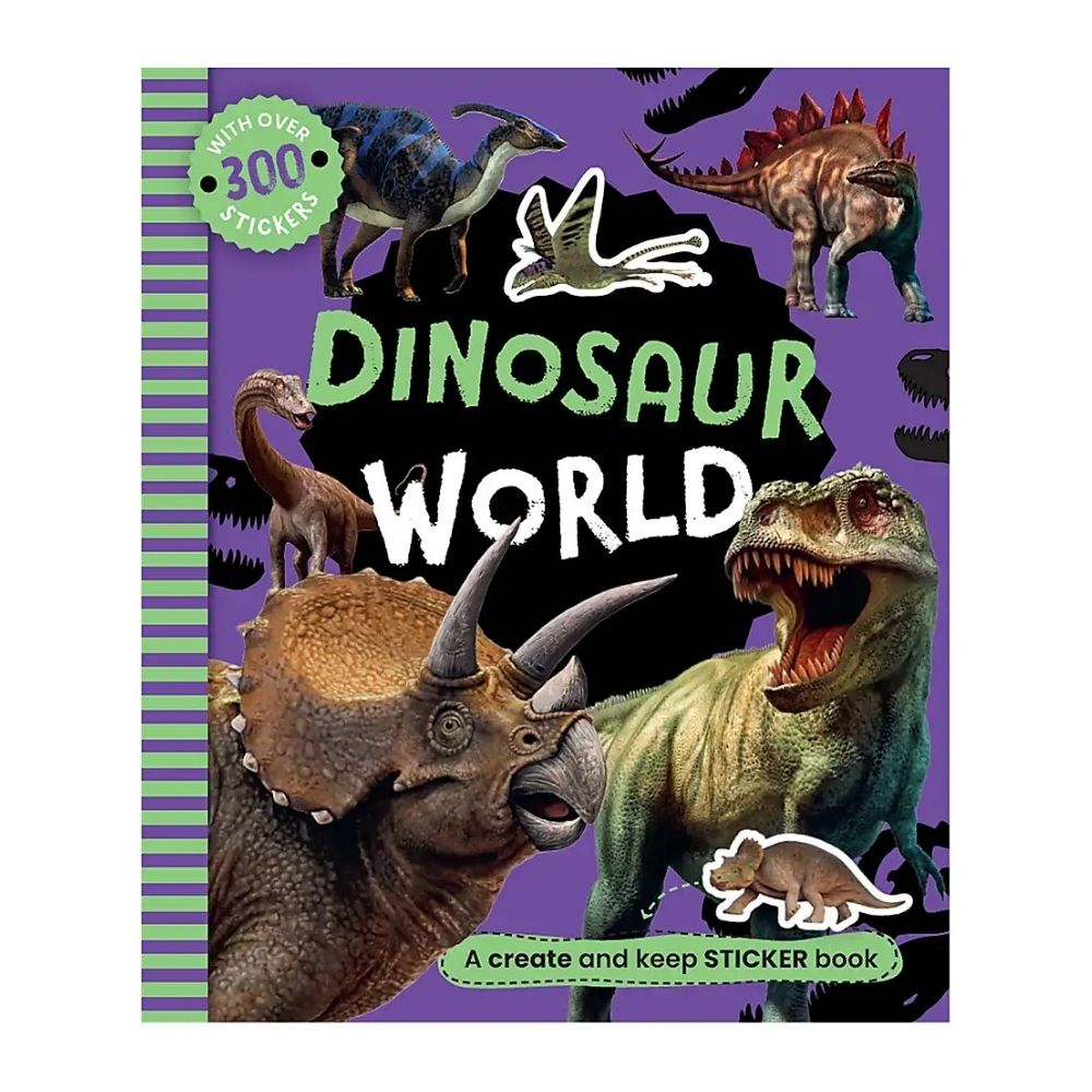 300 Stickers Dinosaur World A Create & Keep Sticker Book
