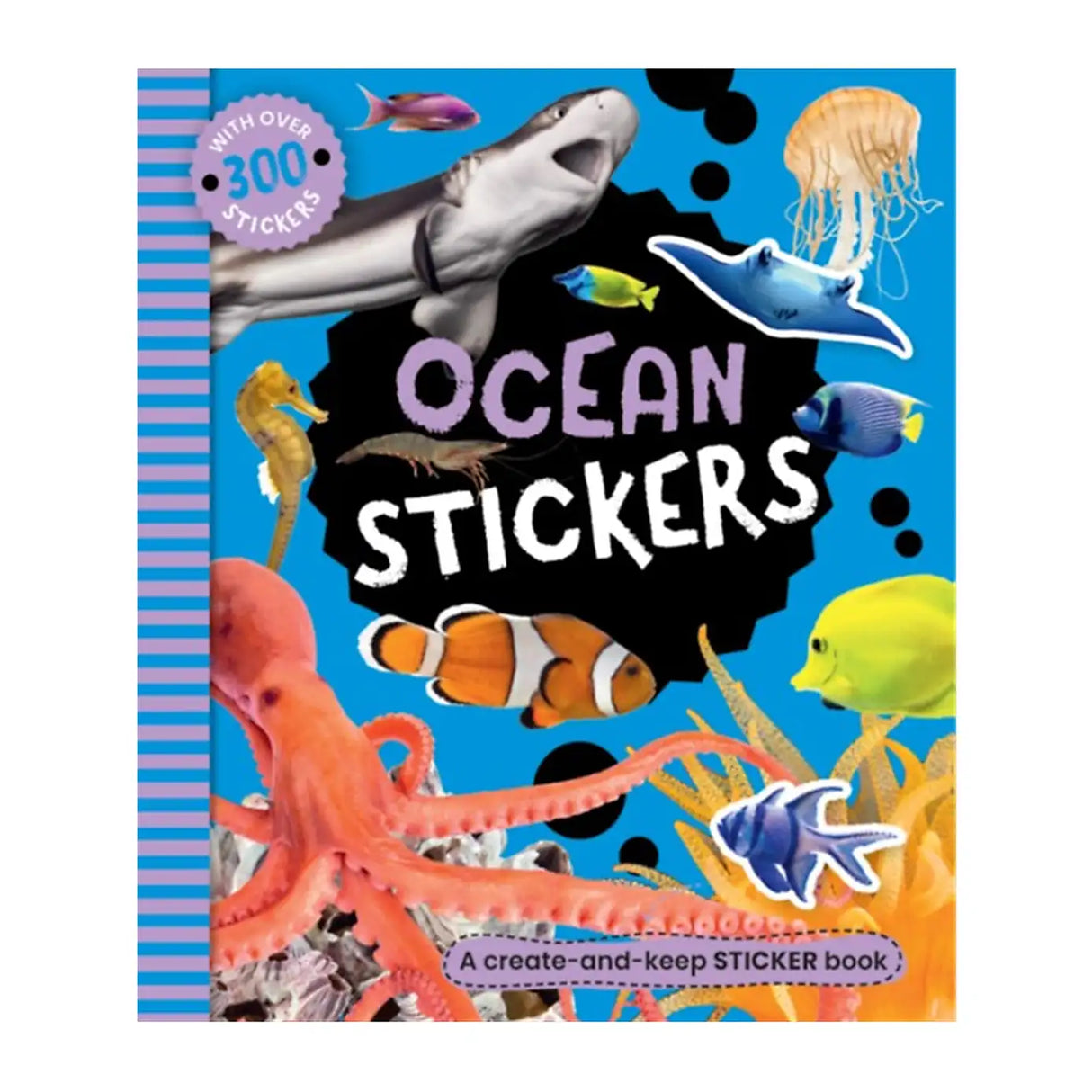 300 Stickers Ocean A Create & Keep Sticker Book