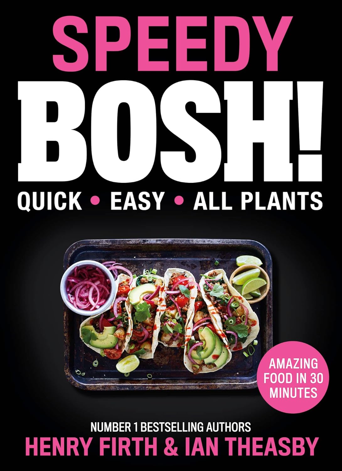 Speedy BOSH! Cook Book by Henry Firth & Ian Theasby