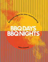 BBQ Days BBQ Nights Cook Book By Helen Graves