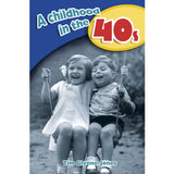 A Childhood in the 40s Book by Tim Glynne-Jones