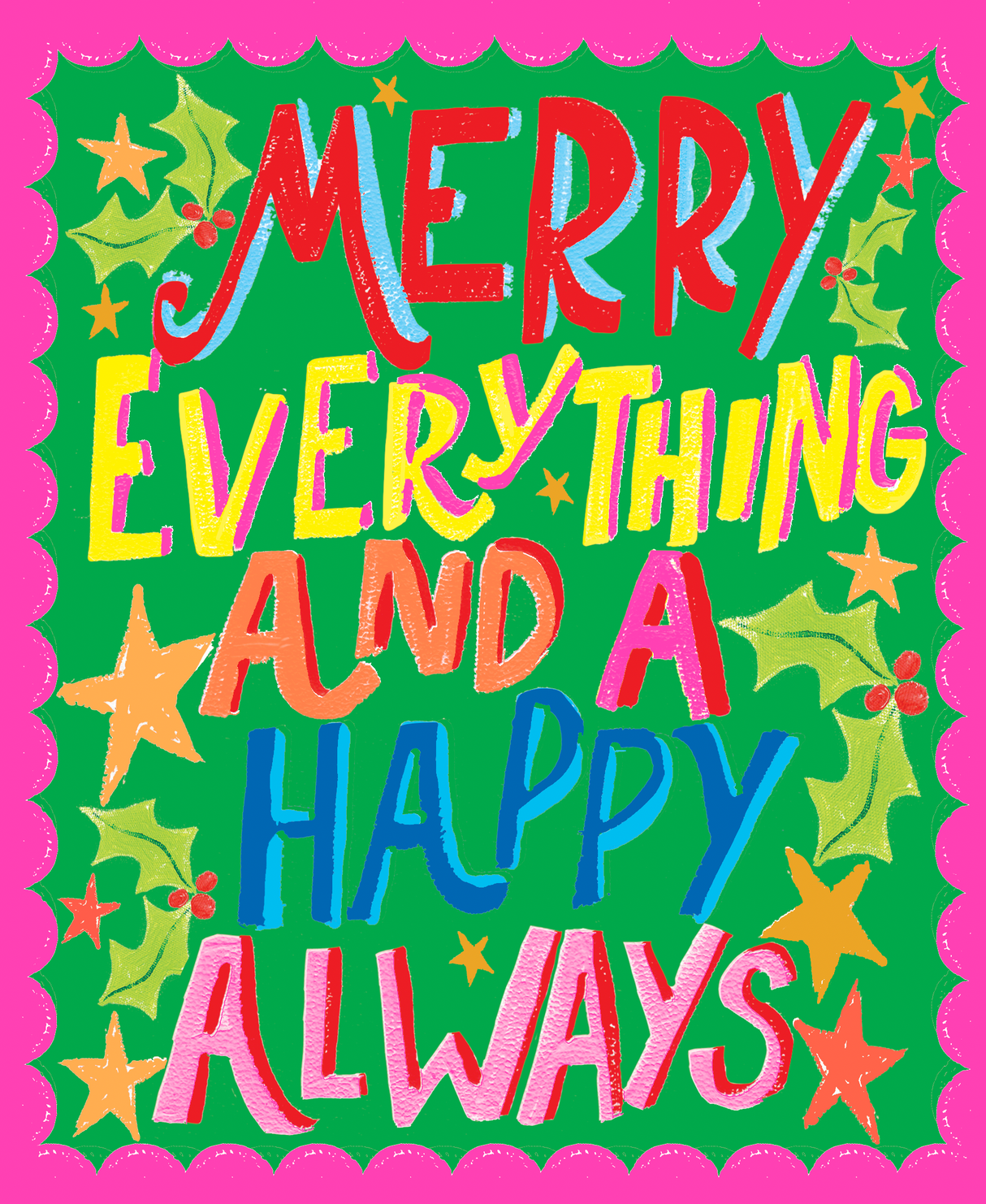 Woodmansterne Merry Everything & Happy Always Christmas Card