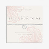Joma Jewellery Mother's Day A Little 'Like A Mum To Me' Bracelet In Silver Plating