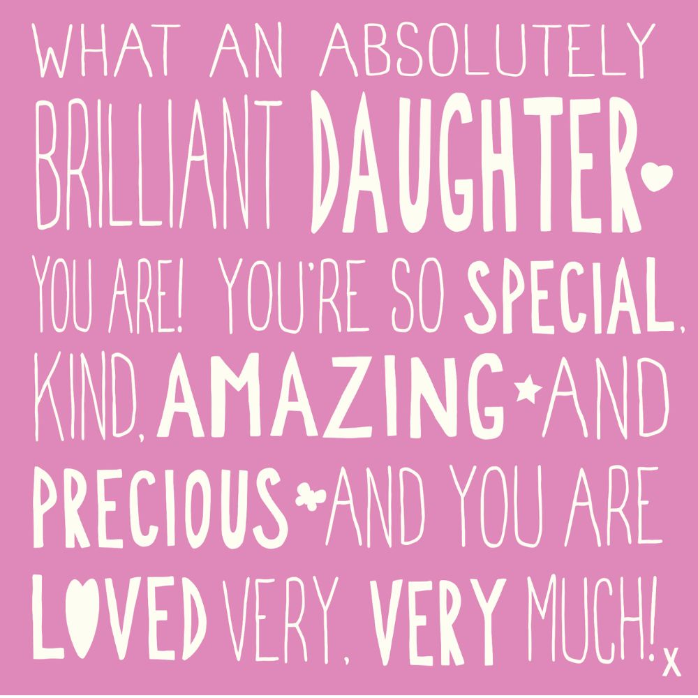 Woodmansterne Daughter Absolutely Brilliant Birthday Card