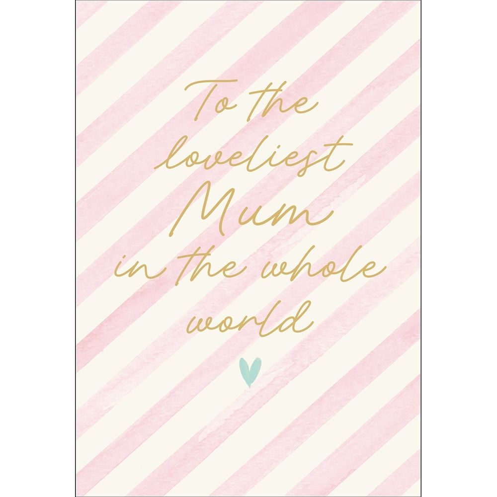Woodmansterne Mum Loveliest in the World Mother's Day Card