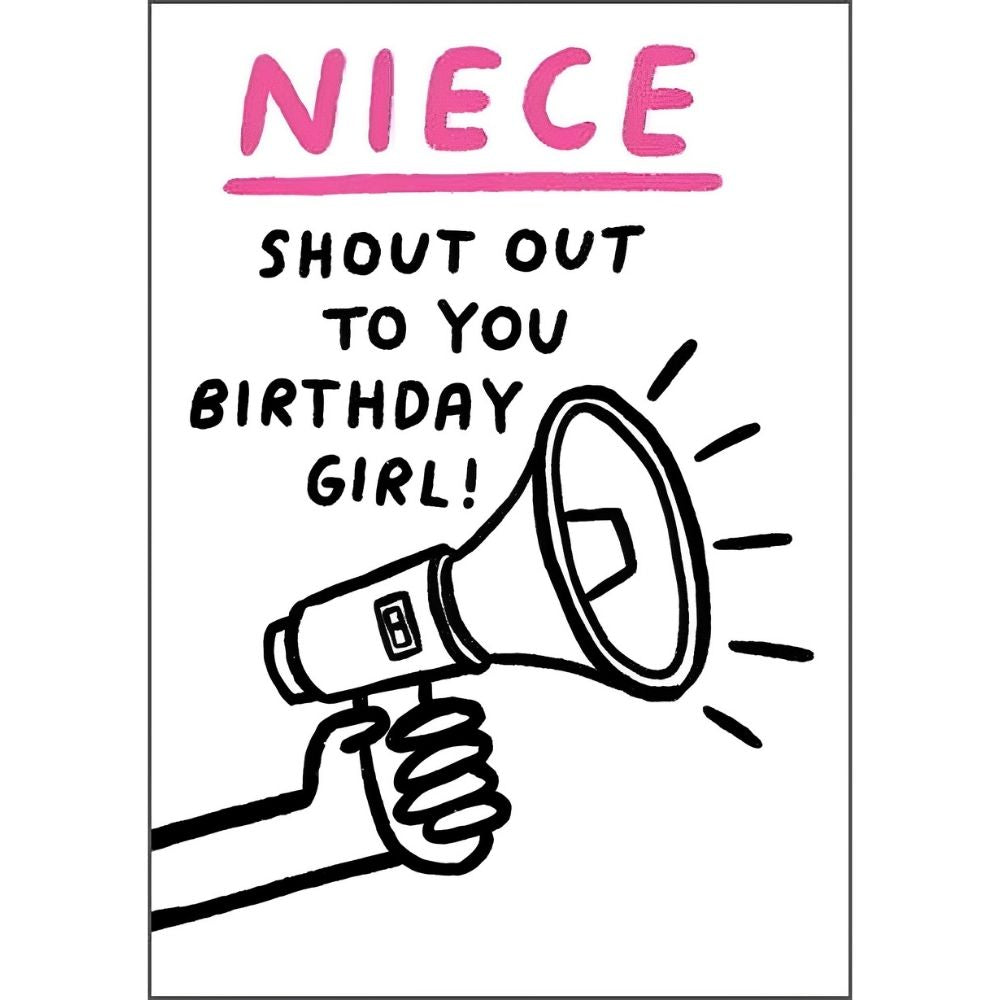 Woodmansterne Niece Shout Out Birthday Card