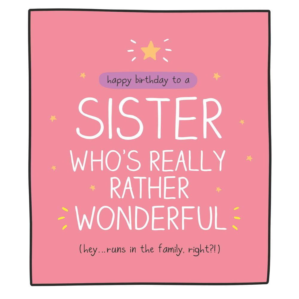 Woodmansterne Sister Rather Wonderful Birthday Card
