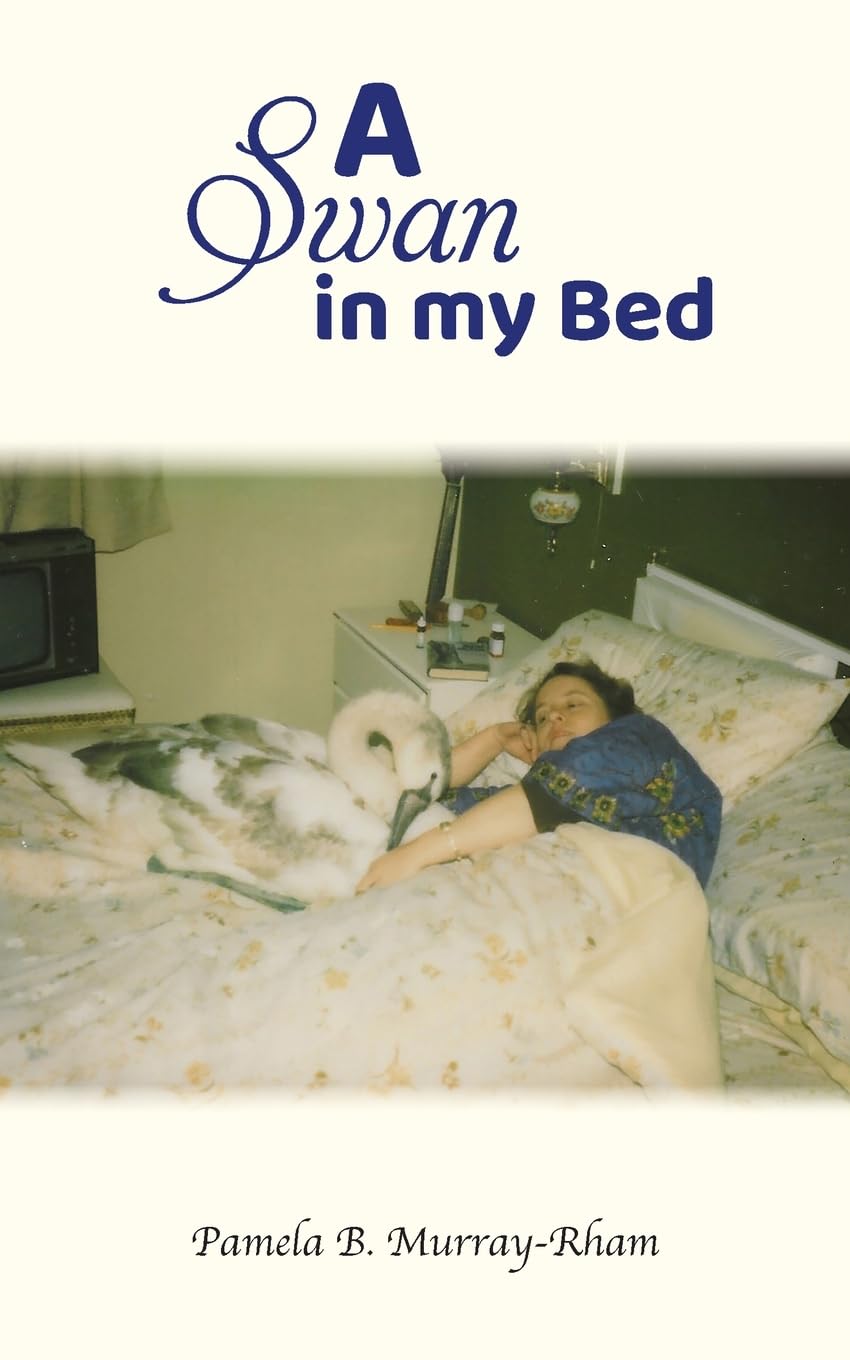 A Swan in my Bed Murray-Rham