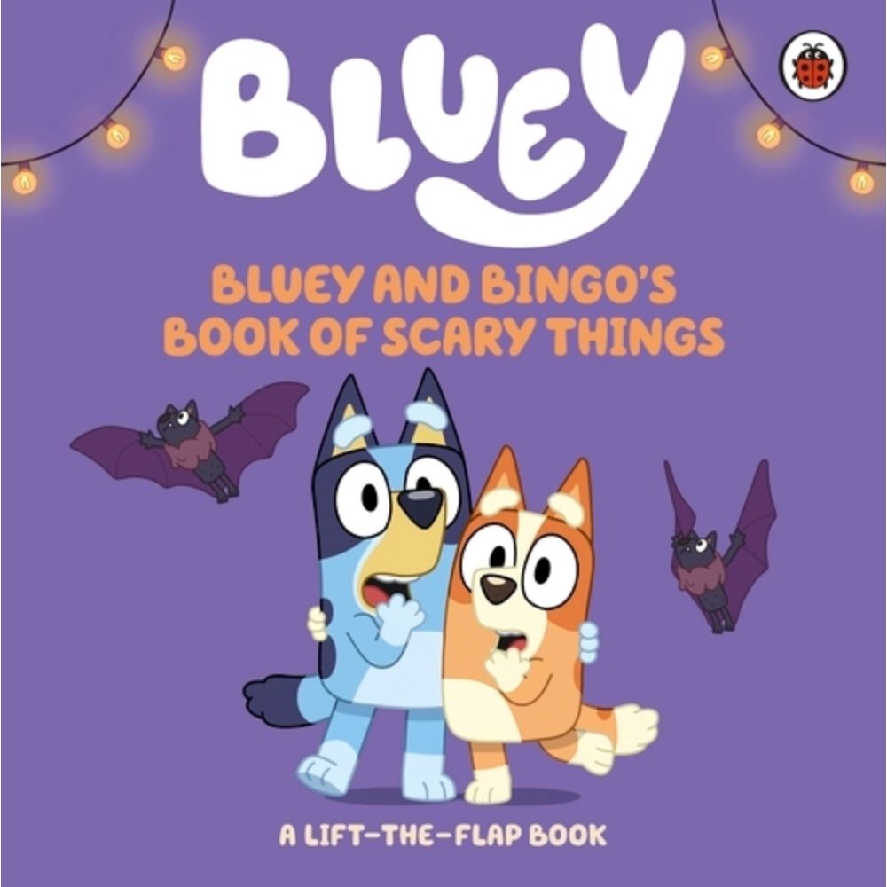 Bluey & Bingo's Book of Scary Things