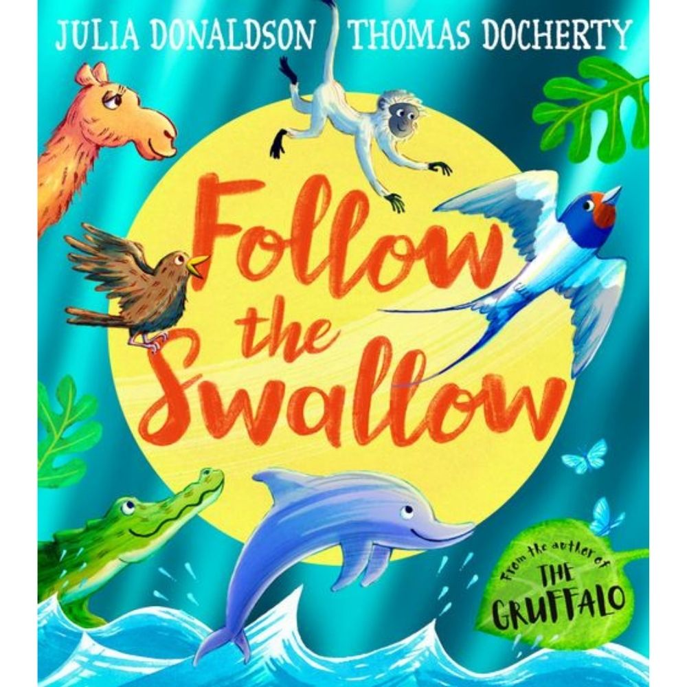 Follow the Swallow Paperback Book by Julia Donaldson