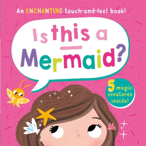 Is This A Mermaid? Touch & Feel Book - Old Railway Line Garden Centre