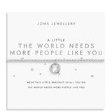Joma Jewellery A Little 'The World Needs More People Like You' Silver Plated Bracelet - Old Railway Line Garden Centre
