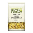 Minton & Donello 250g Sweetened Banana Chips - Old Railway Line Garden Centre