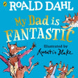 My Dad is Fantastic By Roald Dahl - Old Railway Line Garden Centre