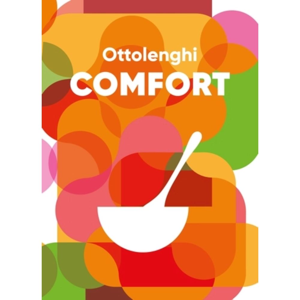 Ottolenghi Comfort By Yotam Ottolenghi