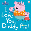 Peppa Pig: I Love You, Daddy Pig - Old Railway Line Garden Centre