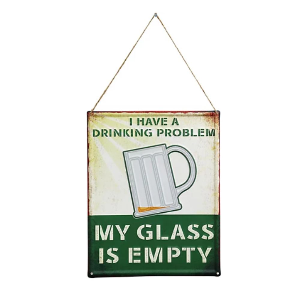 Primus My Glass is Empty Hanging Metal Wall Sign