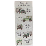 Richard Langs 'Things I Do in My Spare Time' Landy Wooden Standing Plaque - 8FL800 - Old Railway Line Garden Centre