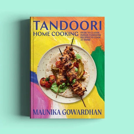 Tandoori Home Cooking by Maunika Gowardhan - Old Railway Line Garden Centre