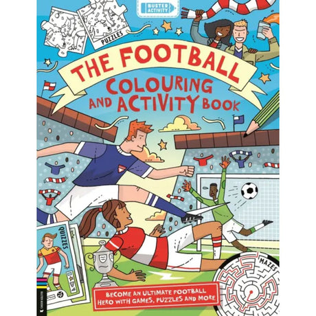 The Football Colouring & Activity Book By Clive Gifford - Old Railway Line Garden Centre