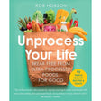 Unprocess Your Life By Rob Hobson - Old Railway Line Garden Centre