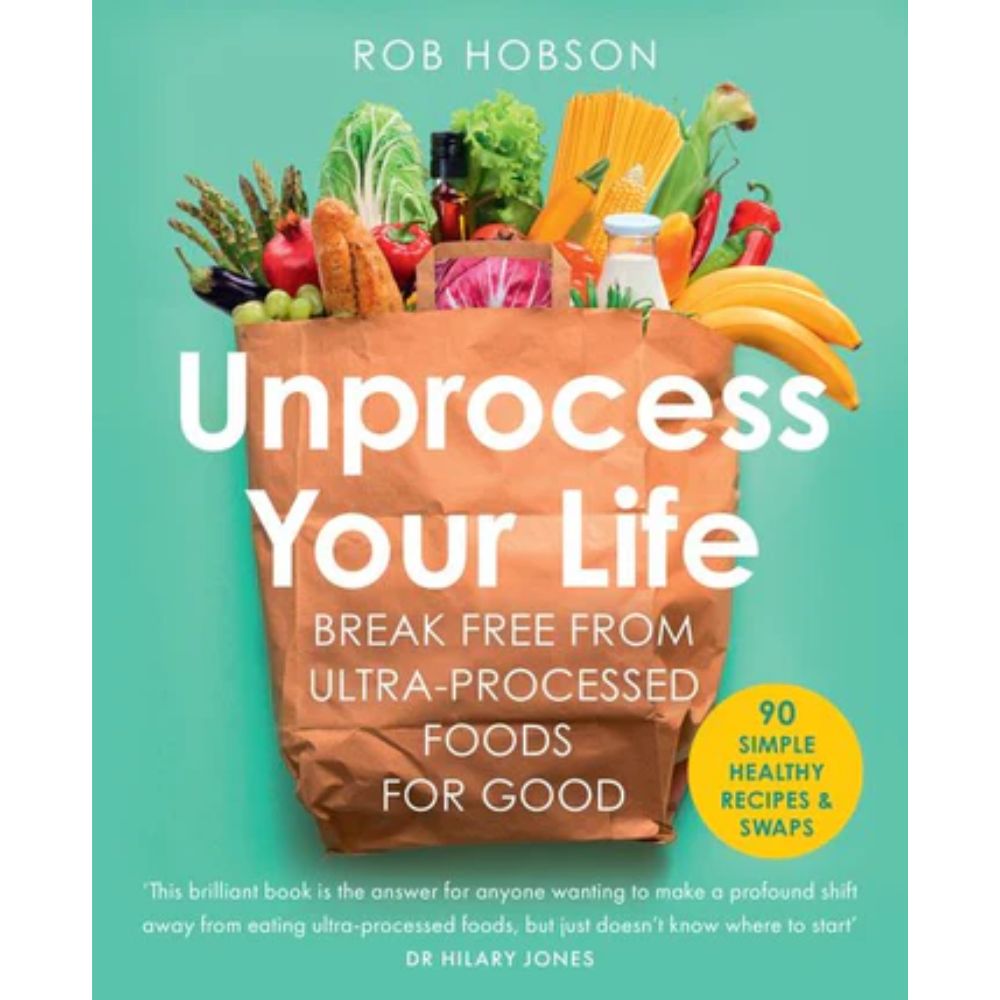 Unprocess Your Life By Rob Hobson