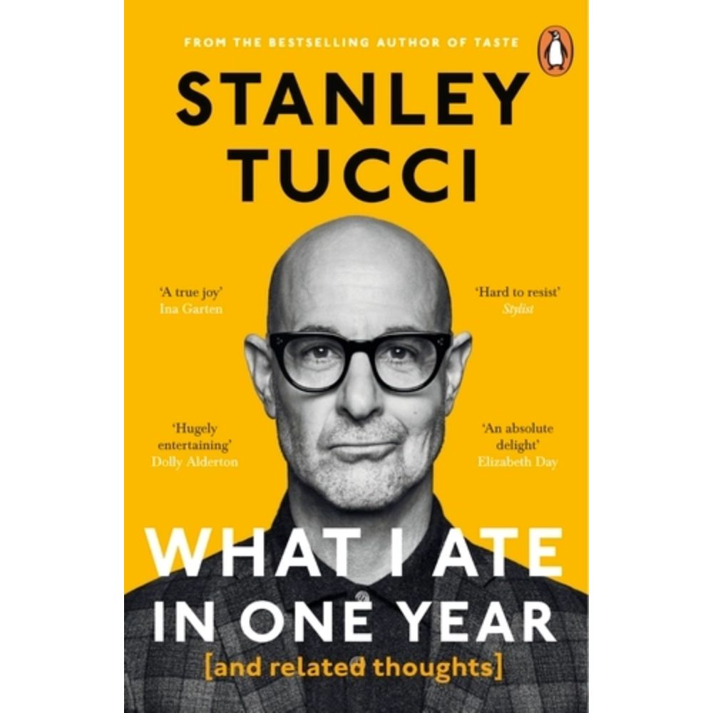 What I Ate In One Year (And Related Thoughts) By Stanley Tucci