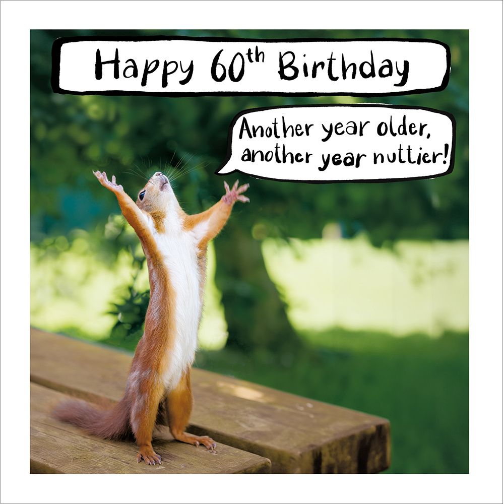 Woodmansterne 60th Another Nutty Year Birthday Card - Old Railway Line Garden Centre