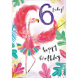 Woodmansterne 6th Flamboyant Flamingo Birthday Card - Old Railway Line Garden Centre