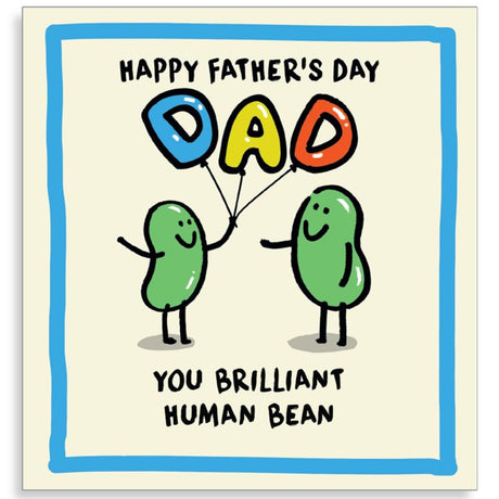 Woodmansterne Brilliant Human Bean Father's Day Card - Old Railway Line Garden Centre