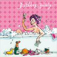 Woodmansterne Bubbly in the Bath Birthday Card - Old Railway Line Garden Centre