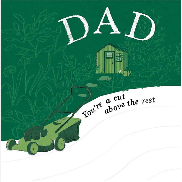 Woodmansterne Cut Above the Rest Father's Day Card - Old Railway Line Garden Centre