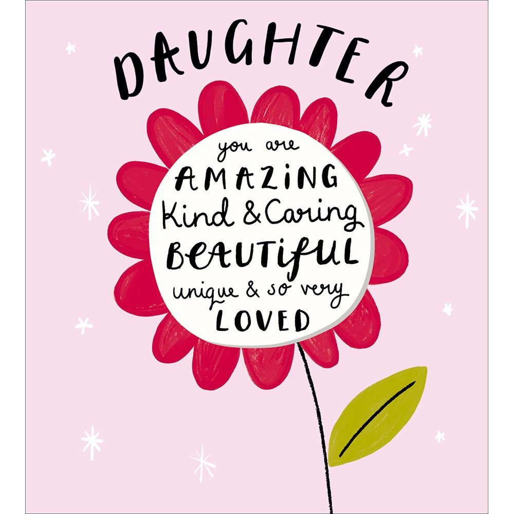 Woodmansterne Daughter Amazing Beautiful Flower Birthday Card - Old Railway Line Garden Centre