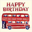 Woodmansterne Good Times Bus Birthday Card - Old Railway Line Garden Centre