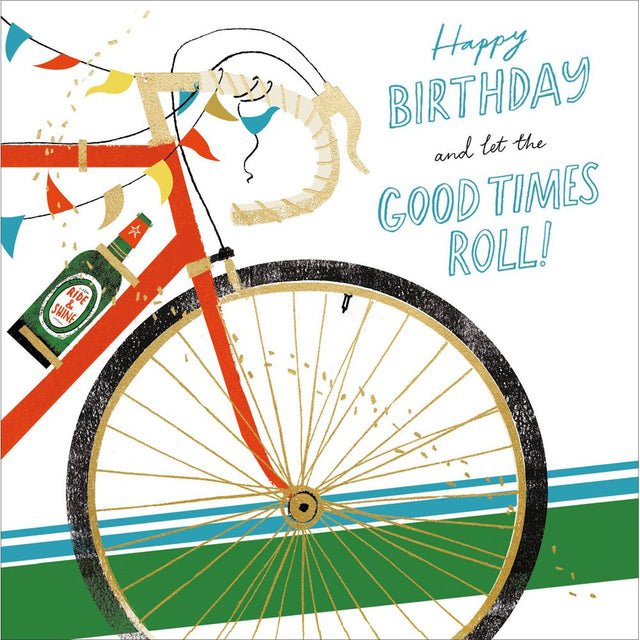 Woodmansterne Good Times Roll Bike Birthday Card - Old Railway Line Garden Centre