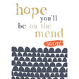 Woodmansterne Hope You're on the Mend Get Well Soon Card - Old Railway Line Garden Centre