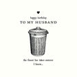 Woodmansterne Husband Best Bin Taker-Outerer Birthday Card - Old Railway Line Garden Centre