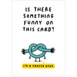 Woodmansterne I'm a Frayed Knot Funny Blank Card - Old Railway Line Garden Centre