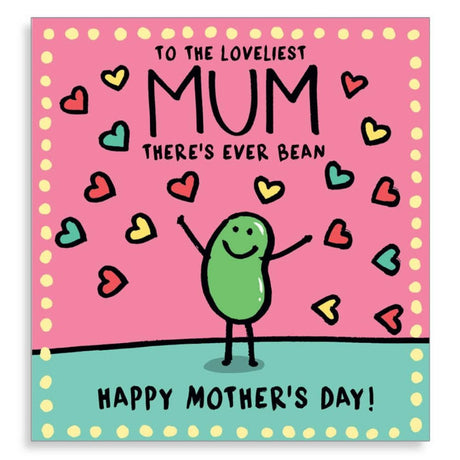 Woodmansterne Loveliest Mum Ever Bean Mother's Day Card - Old Railway Line Garden Centre