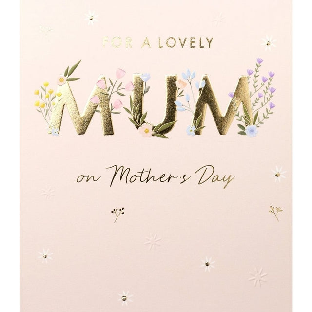 Woodmansterne Mum Gold Floral Type Mother's Day Card - Old Railway Line Garden Centre