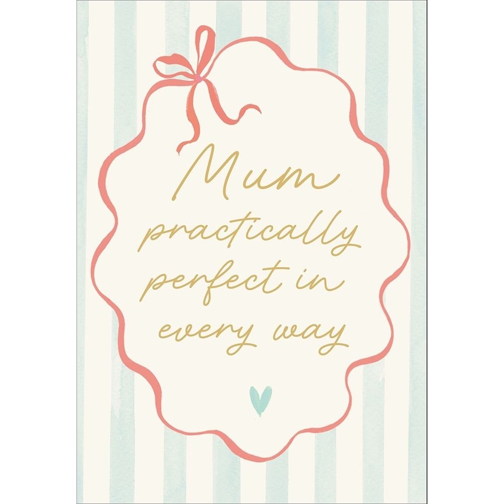 Woodmansterne Mum Perfect in Everyway Mother's Day Card - Old Railway Line Garden Centre